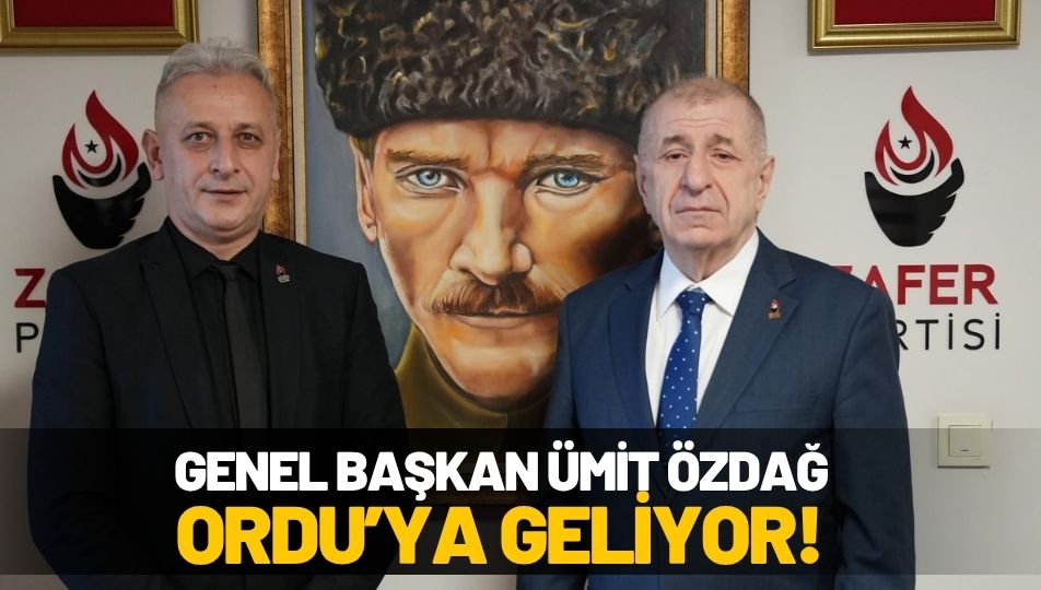 Zafer Partisi Genel Başkanı Ümit Özdağ 3 Günlük Program İçin Ordu'ya Geliyor